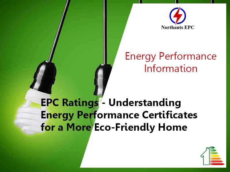EPC Ratings Understanding Energy Performance Certificates for a More Eco Friendly Home