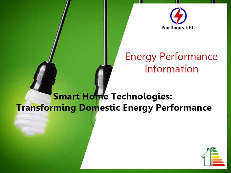 Smart Home Technologies Transforming Domestic Energy Performance