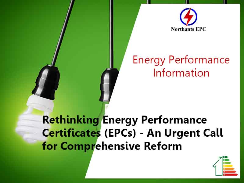 Rethinking Energy Performance Certificates EPCs An Urgent Call for Comprehensive Reform