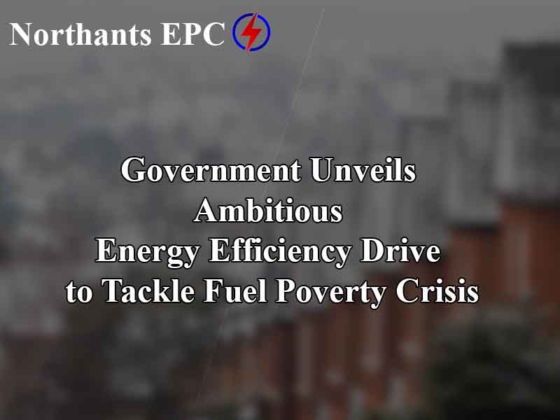 Government Unveils Ambitious Energy Efficiency Drive to Tackle Fuel Poverty Crisis